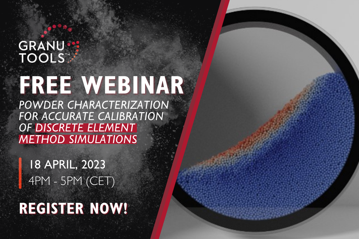 Webinar: Powder Characterization for Accurate Calibration of Discrete Element Method Simulations